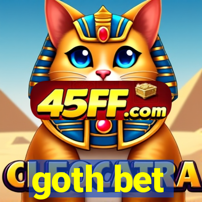 goth bet